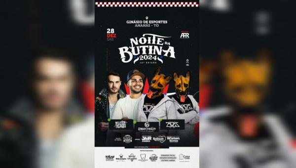 12ª Edição da Noite da Butina promete agitar Ananás com grandes atrações
