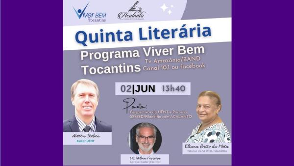 Eliana Brito da Mota e Airton Sieben serão entrevistados,  desta quinta-feira, 02, no Programa Viver Bem Tocantins