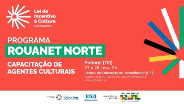 Governo do Tocantins e parceiros realizam capacitação de agentes culturais no edital da Lei Rouanet Norte