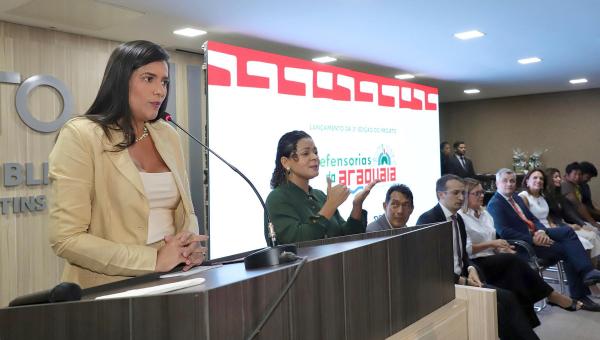 Governo do Tocantins participa do lançamento da 2ª edição do projeto Defensorias do Araguaia em Palmas