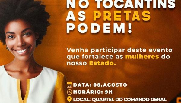 Governo do Tocantins realiza evento em comemoração ao Dia Internacional da Mulher Negra Latino-Americana e Caribenha