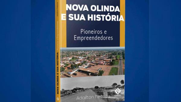 Livro sobre história de Nova Olinda, no Norte do Tocantins, será lançado no dia 1º de dezembro 