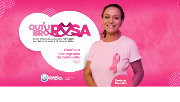 Outubro Rosa: Prefeitura de Colinas do Tocantins realiza programação especial com várias ações
