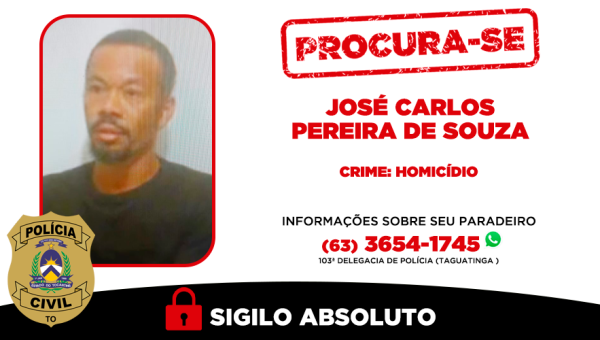 Polícia Civil do Tocantins procura foragido suspeito de homicídio em Taguatinga