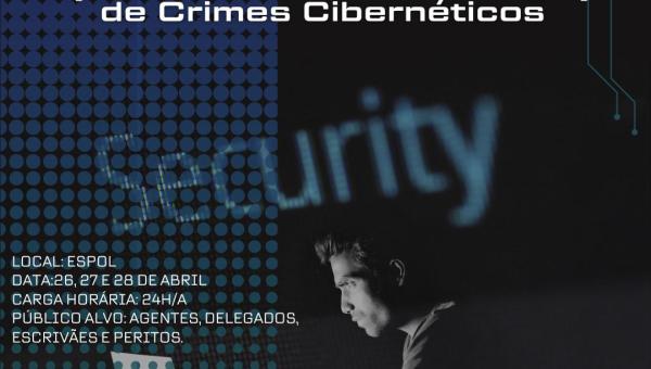 Policiais civis do Tocantins serão capacitados sobre Investigação de Crimes Cibernéticos
