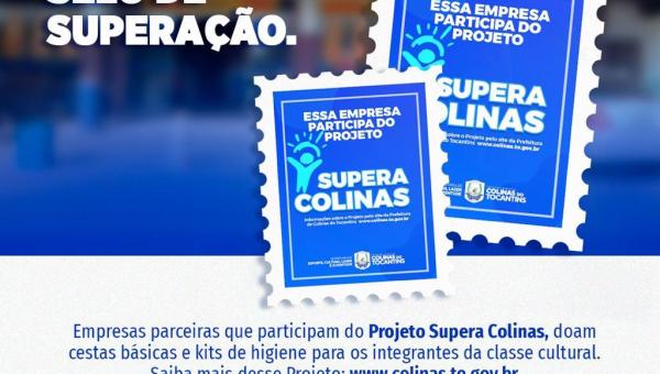 Prefeitura de Colinas do Tocantins beneficia artistas com o projeto Supera Colinas, com o apoio de empresas do Município