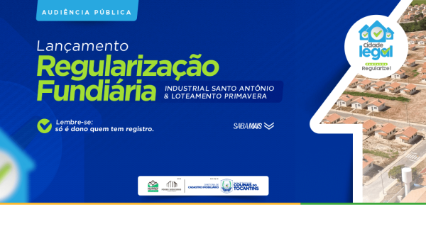 Prefeitura de Colinas do Tocantins convida população para audiência pública sobre regularização fundiária
