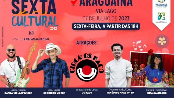 Sexta Cultural acontece em Araguaína, no dia 7