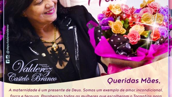 Valderez parabeniza mães tocantinenses pelo seu dia
