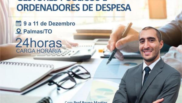 Curso de Formação de Gestores Públicos e Ordenadores de Despesa 9 a 11 de Dezembro Palmas-TO