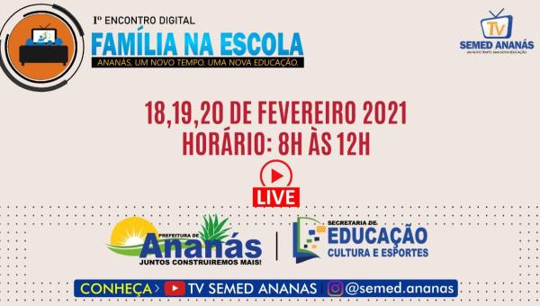 SEMED: Ananás realiza o 1º encontro Digital Família na Escola.