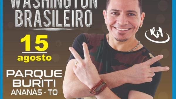 Washington Brasileiro é atração em Ananás nesta quinta-feira (15) no Parque Buriti 