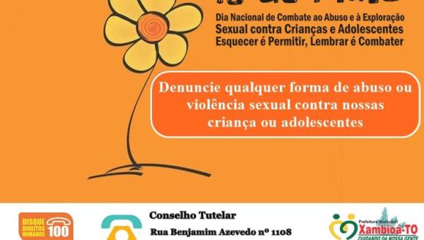 Xambioá intesifica, nas Redes Sociais, campanha contra abuso e exploração sexual infanto juvenil  