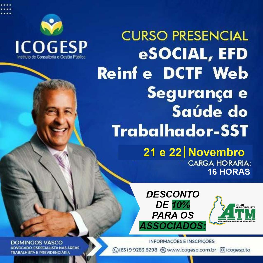 Estão aberta as inscrições para o curso: eSOCIAL, EFD, REINF E DCTF WEB SEGURANÇA E SAÚDE DO TRABALHADOR - SST Estão aberta as inscrições para o curso: eSOCIAL, EFD, REINF E DCTF WEB SEGURANÇA E SAÚDE DO TRABALHADOR - SST