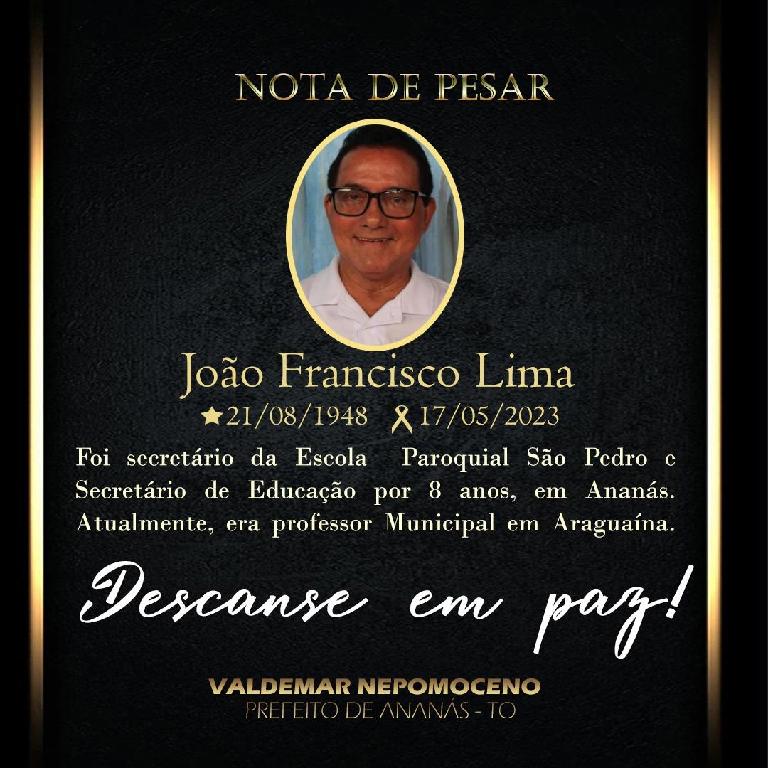 Diversas autoridades lamentam o falecimento de Ex-secretário de Educação João Francisco Lima em Ananás