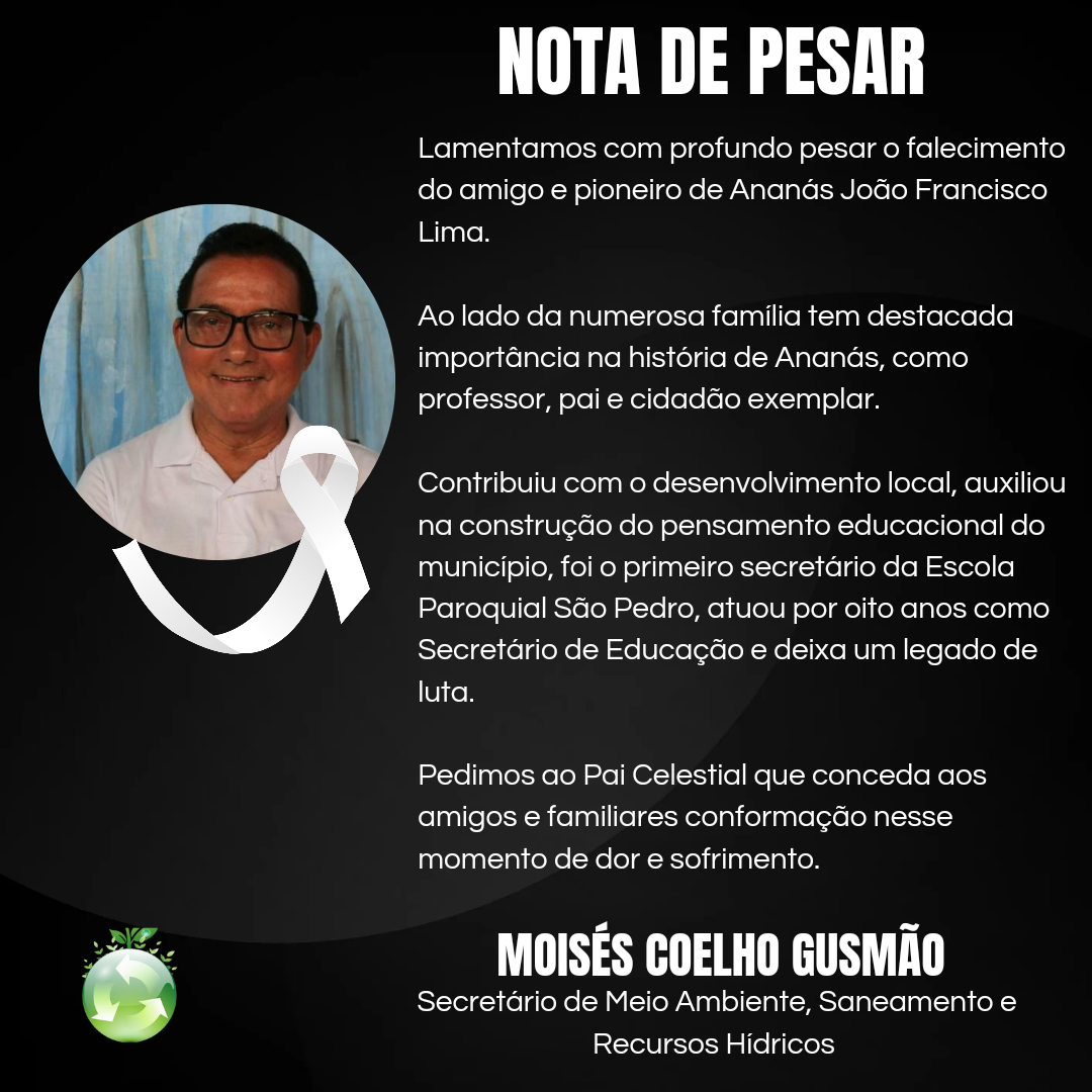 Diversas autoridades lamentam o falecimento de Ex-secretário de Educação João Francisco Lima em Ananás