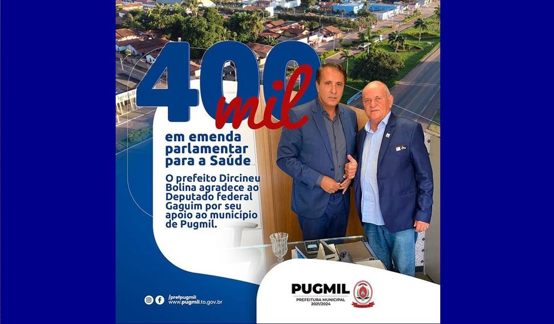 Deputado Carlos Gaguim destina 400 mil reais em emenda parlamentar para a saúde de Pugmil Deputado Carlos Gaguim destina 400 mil reais em emenda parlamentar para a saúde de Pugmil