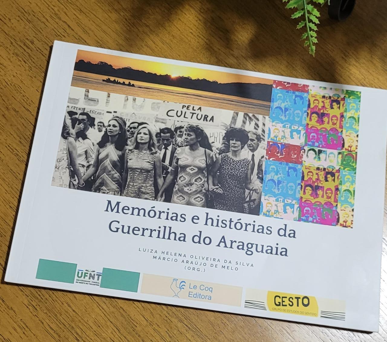 Livro sobre Histórias e Memórias da Guerrilha do Araguaia será lançado em Xambioá Livro sobre Histórias e Memórias da Guerrilha do Araguaia será lançado em Xambioá