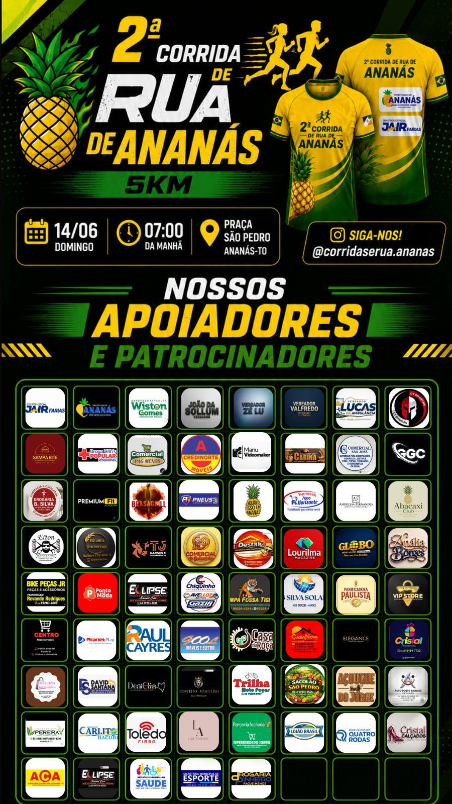 ANANÁS: 2ª Corrida de Rua supera 200 inscritos e promete movimentar a cidade neste domingo com premiação de mais de R$ 15 mil ANANÁS: 2ª Corrida de Rua supera 200 inscritos e promete movimentar a cidade neste domingo com premiação de mais de R$ 15 mil
